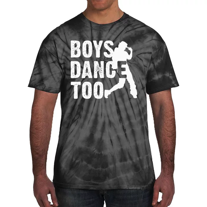 Dance Too Cool Dancing Dancer Gift Tie-Dye T-Shirt