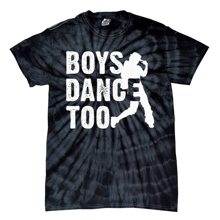 Dance Too Cool Dancing Dancer Gift Tie-Dye T-Shirt