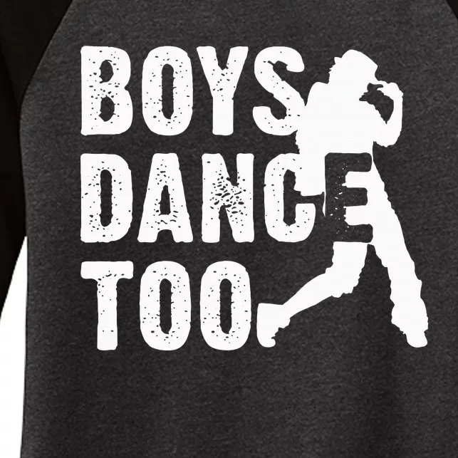 Dance Too Cool Dancing Dancer Gift Women's Tri-Blend 3/4-Sleeve Raglan Shirt