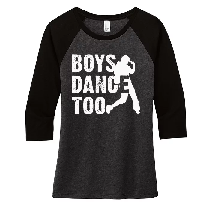 Dance Too Cool Dancing Dancer Gift Women's Tri-Blend 3/4-Sleeve Raglan Shirt