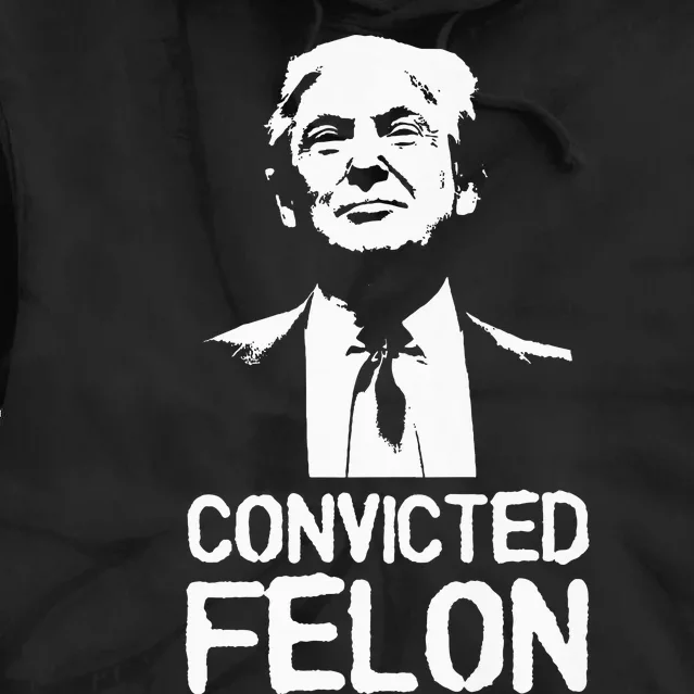 Donald Trump Convicted Felon Stencil Graffiti Tie Dye Hoodie