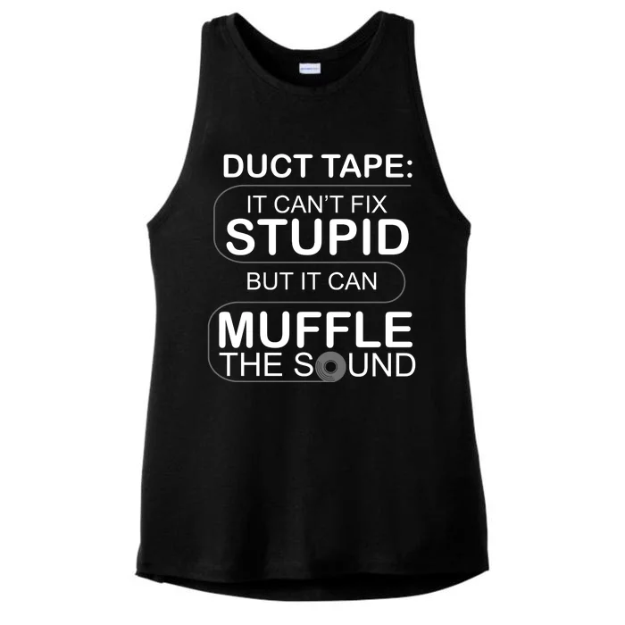 Duck Tape Can't Fix Stupid But Muffle The Sound Ladies Tri-Blend Wicking Tank