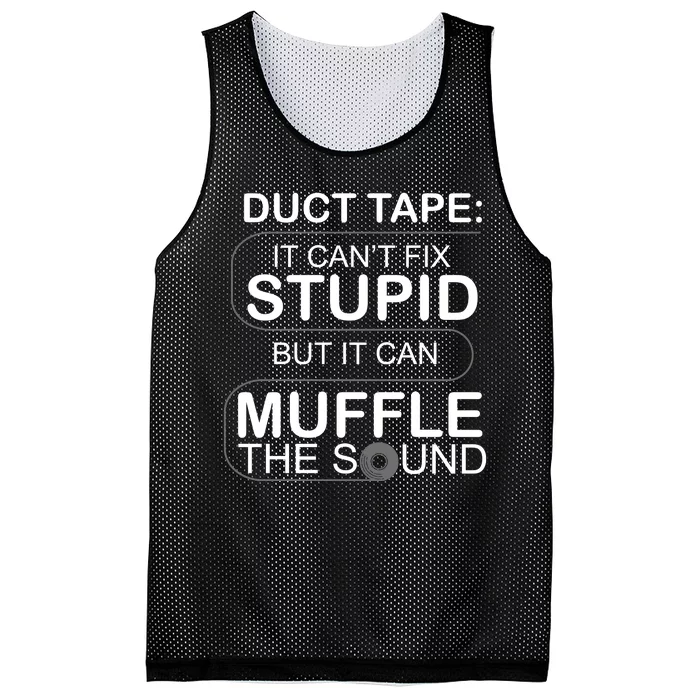 Duck Tape Can't Fix Stupid But Muffle The Sound Mesh Reversible Basketball Jersey Tank