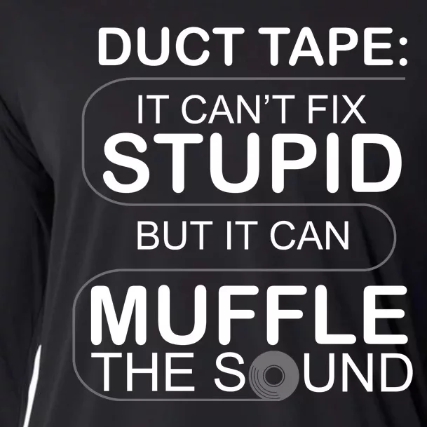 Duck Tape Can't Fix Stupid But Muffle The Sound Cooling Performance Long Sleeve Crew