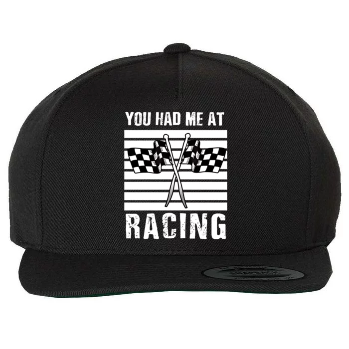 Dirt Track Car Racing Checker Flag You Had Me At Racing Funny Gift Wool Snapback Cap