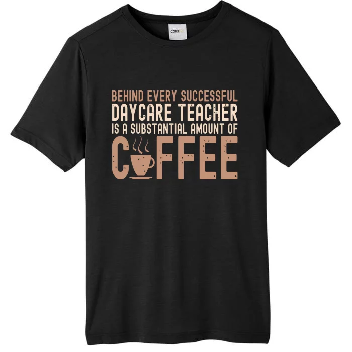 Daycare Teacher Childcare Provider ChromaSoft Performance T-Shirt