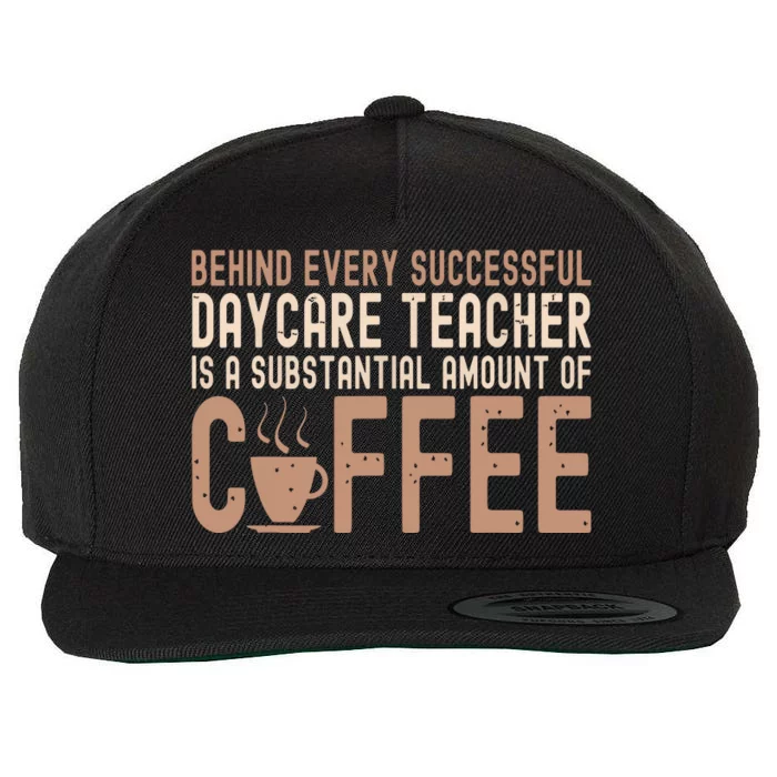 Daycare Teacher Childcare Provider Wool Snapback Cap