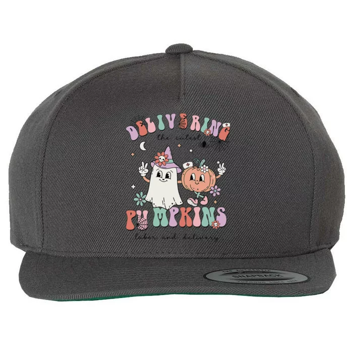 Delivering The Cutest Pumpkins Labor And Delivery L&D Nurse Wool Snapback Cap