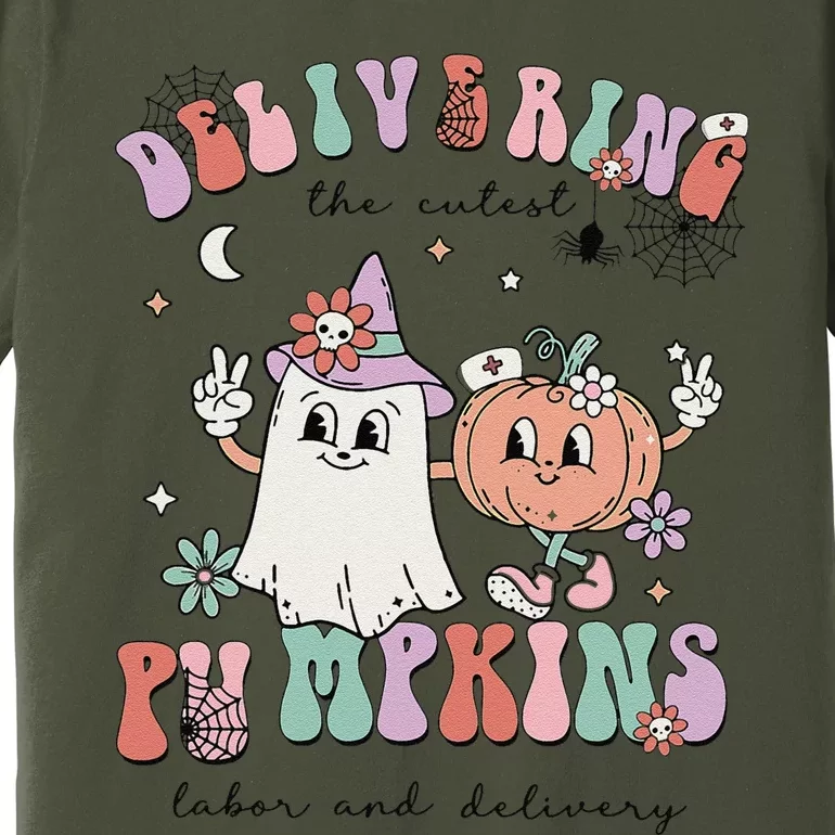 Delivering The Cutest Pumpkins Labor And Delivery L&D Nurse Premium T-Shirt