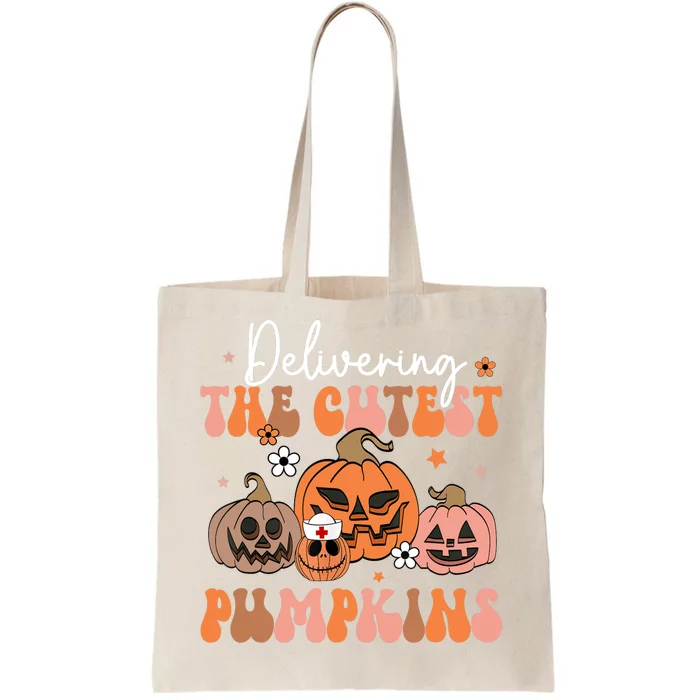 Delivering The Cutest Pumpkin Labor Delivery Nurse Halloween Tote Bag