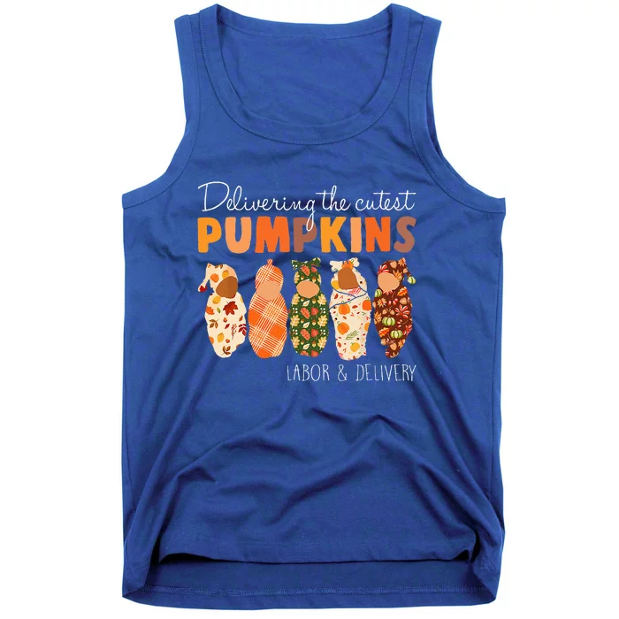 Delivering The Cutest Pumpkins Labor & Delivery Nurse Fall Tank Top