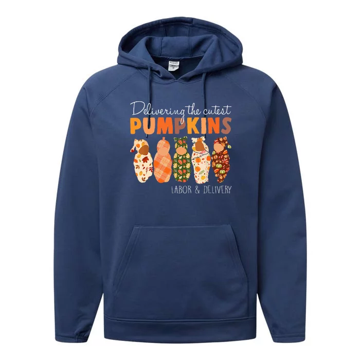 Delivering The Cutest Pumpkins Labor & Delivery Nurse Fall Performance Fleece Hoodie