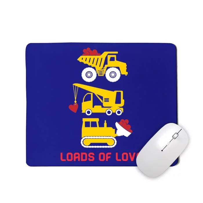 Dump Truck Crane Bulldozer Loads Of Love Valentine’s Day Funny Gift Mousepad