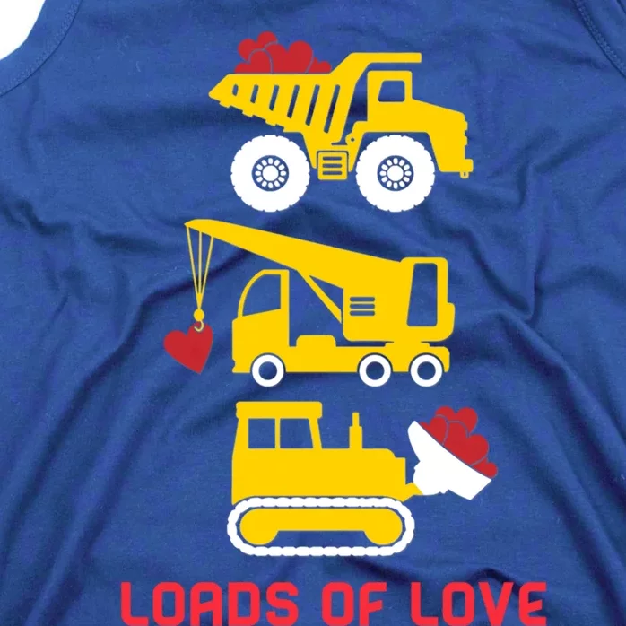 Dump Truck Crane Bulldozer Loads Of Love Valentine’s Day Funny Gift Tank Top