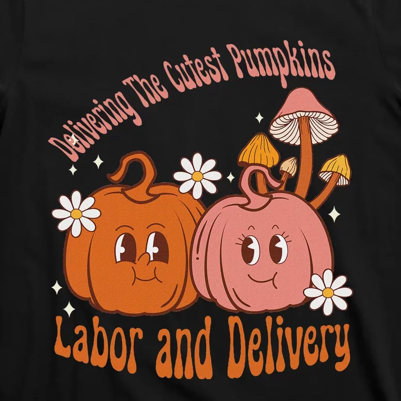 Delivering The Cutest Pumpkins Labor & Delivery Halloween T-Shirt