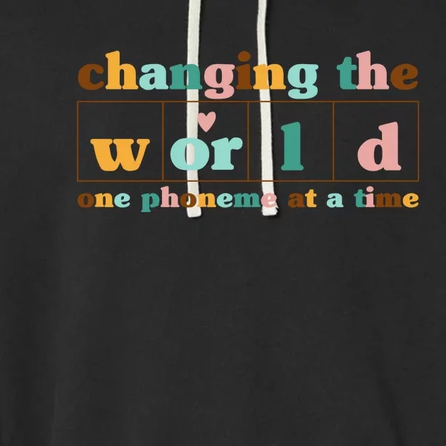 Dyslexia Teacher Changing The World One Phoneme At A Time Garment-Dyed Fleece Hoodie