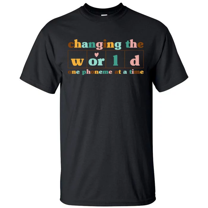 Dyslexia Teacher Changing The World One Phoneme At A Time Tall T-Shirt