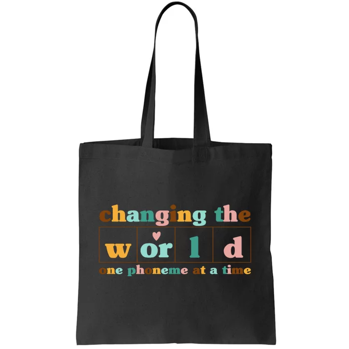 Dyslexia Teacher Changing The World One Phoneme At A Time Tote Bag