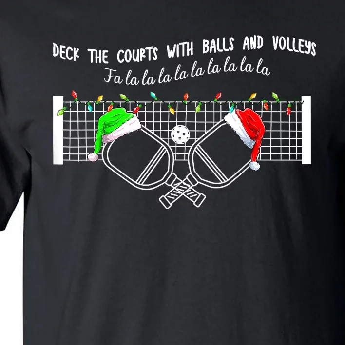 Deck The Courts With Balls And Volleys Christmas Pickleball Tall T-Shirt