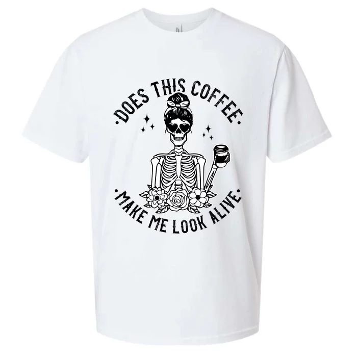 Does This Coffee Make Me Look Alive Caffeine Coffee Skeleton Sueded Cloud Jersey T-Shirt