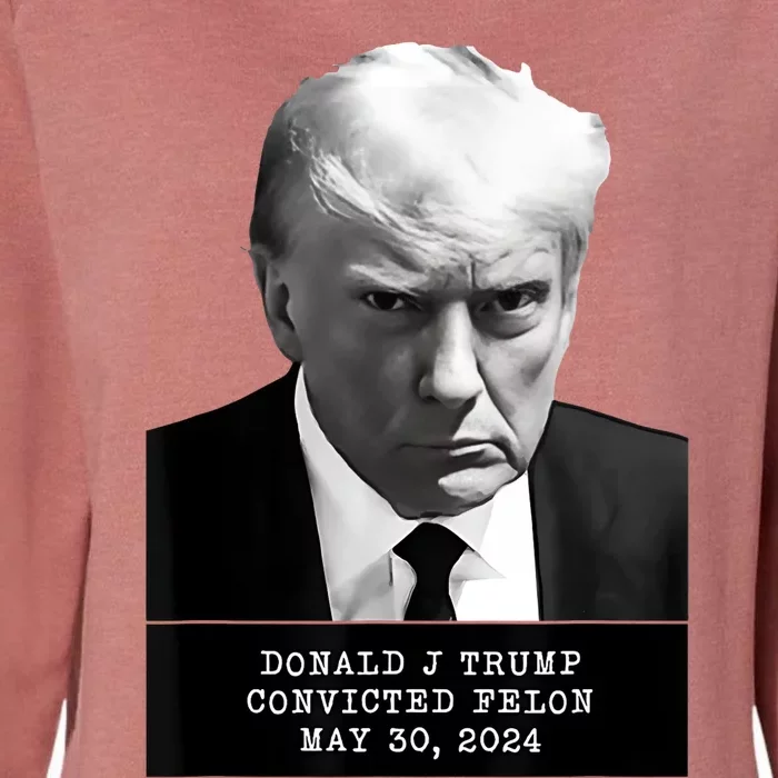 Donald Trump Convicted Felon 2024 Womens California Wash Sweatshirt