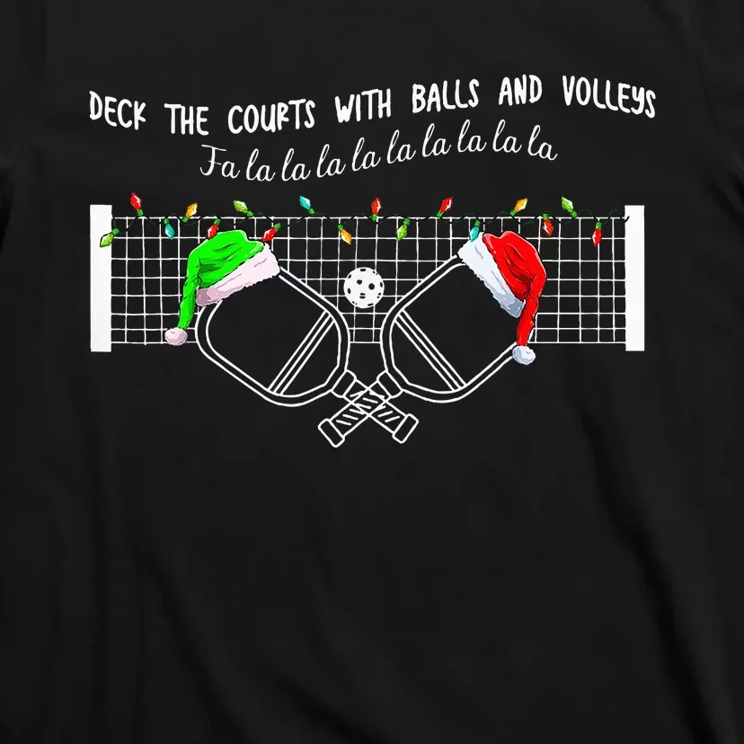 Deck The Courts With Balls And Volleys Christmas Pickleball T-Shirt