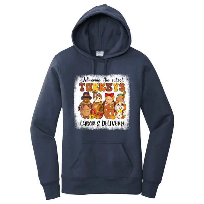 Delivering The Cutest Turkeys Labor & Delivery Thanksgiving Women's Pullover Hoodie