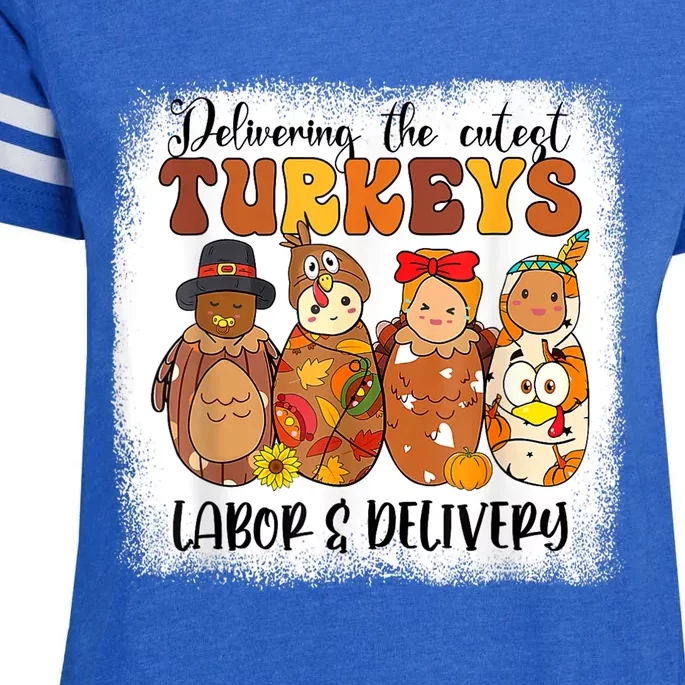 Delivering The Cutest Turkeys Labor & Delivery Thanksgiving Enza Ladies Jersey Football T-Shirt