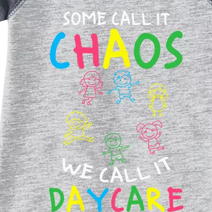 Daycare Teacher Crew Some Call It Chaos We Call It Daycare Infant Baby Jersey Bodysuit