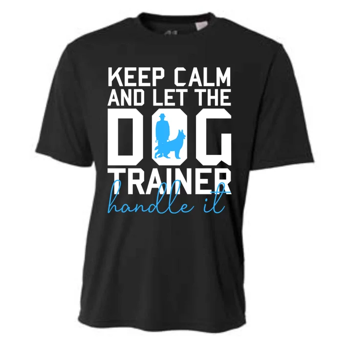 Dog Trainer Cute Gift Cooling Performance Crew T-Shirt