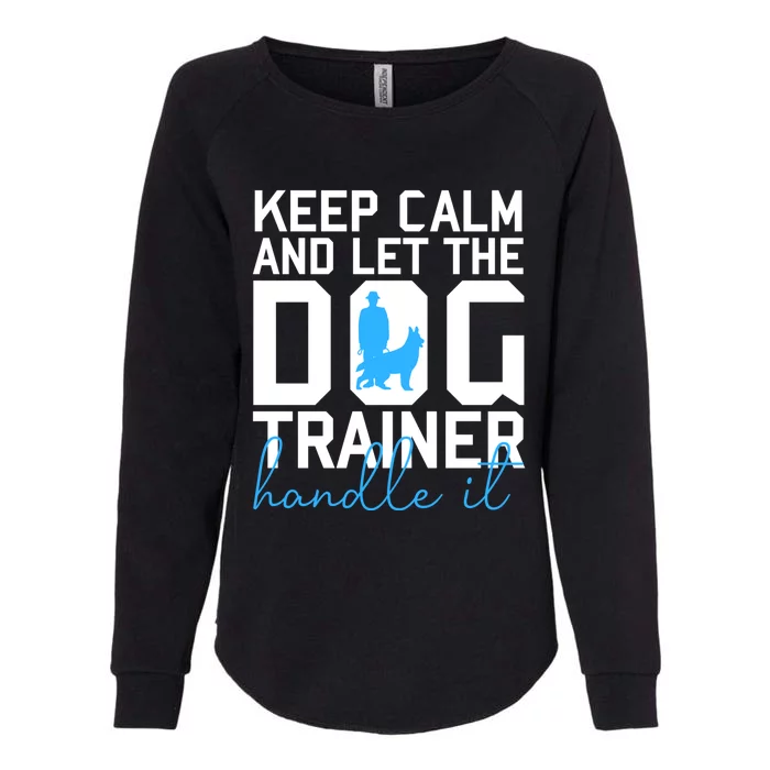 Dog Trainer Cute Gift Womens California Wash Sweatshirt