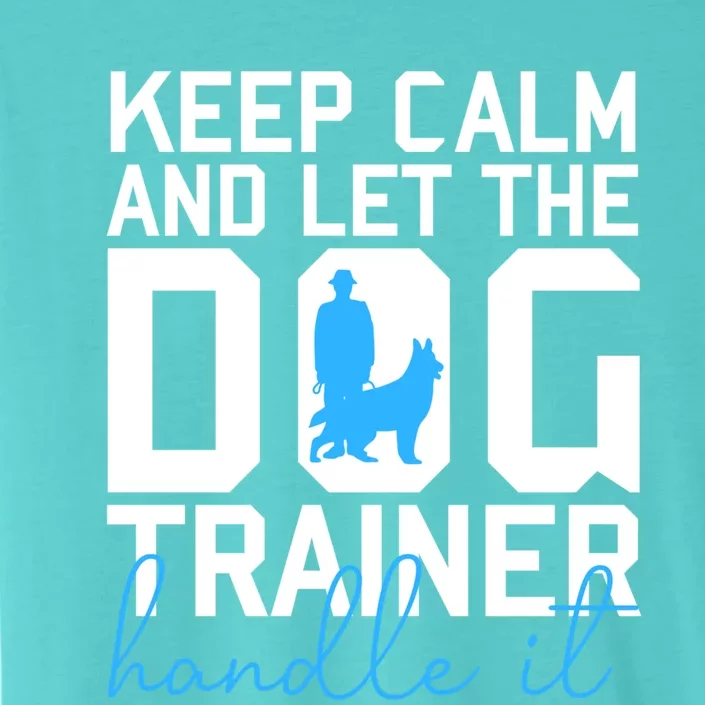 Dog Trainer Cute Gift ChromaSoft Performance T-Shirt