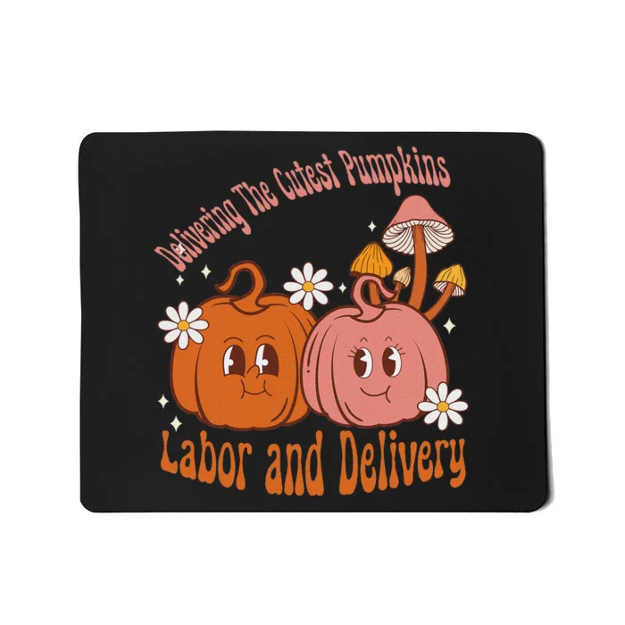 Delivering The Cutest Pumpkins Labor & Delivery Halloween Mousepad