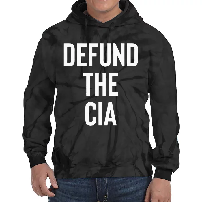 Defund The CIA Central Intelligence Agency Politics Tie Dye Hoodie