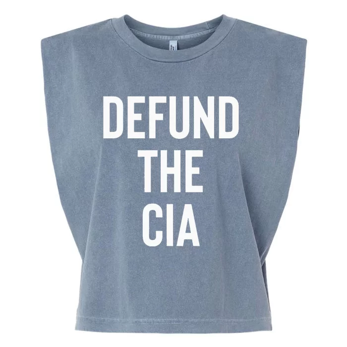 Defund The CIA Central Intelligence Agency Politics Garment-Dyed Women's Muscle Tee