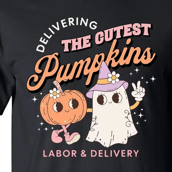 Delivering The Cutest Pumpkins Labor & Delivery Halloween Tall T-Shirt