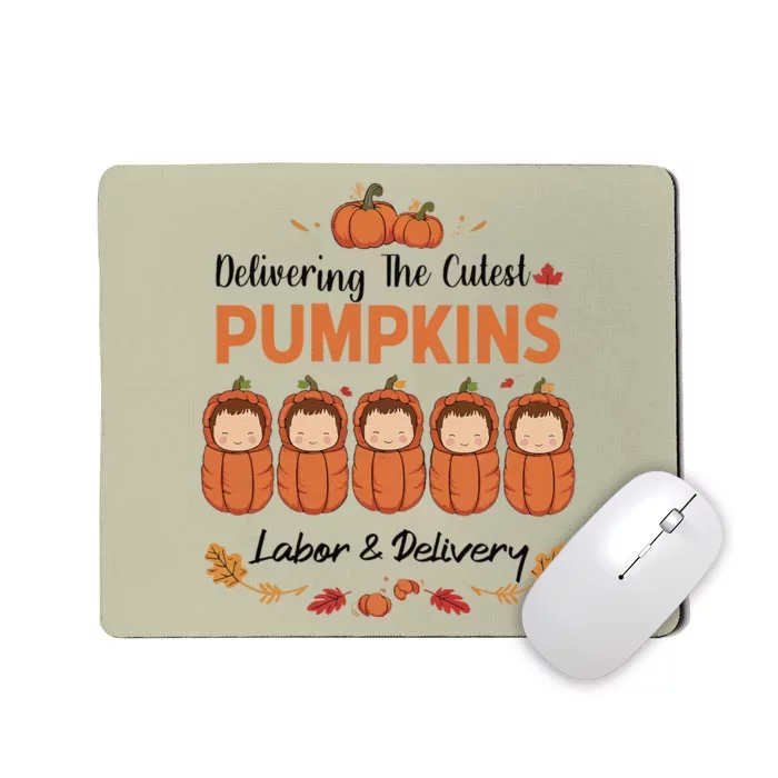 Delivering The Cutest Pumpkins Labor & Delivery Halloween Mousepad