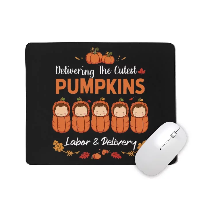 Delivering The Cutest Pumpkins Labor & Delivery Halloween Mousepad