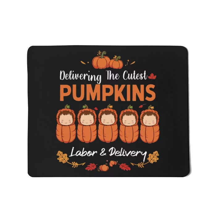 Delivering The Cutest Pumpkins Labor & Delivery Halloween Mousepad