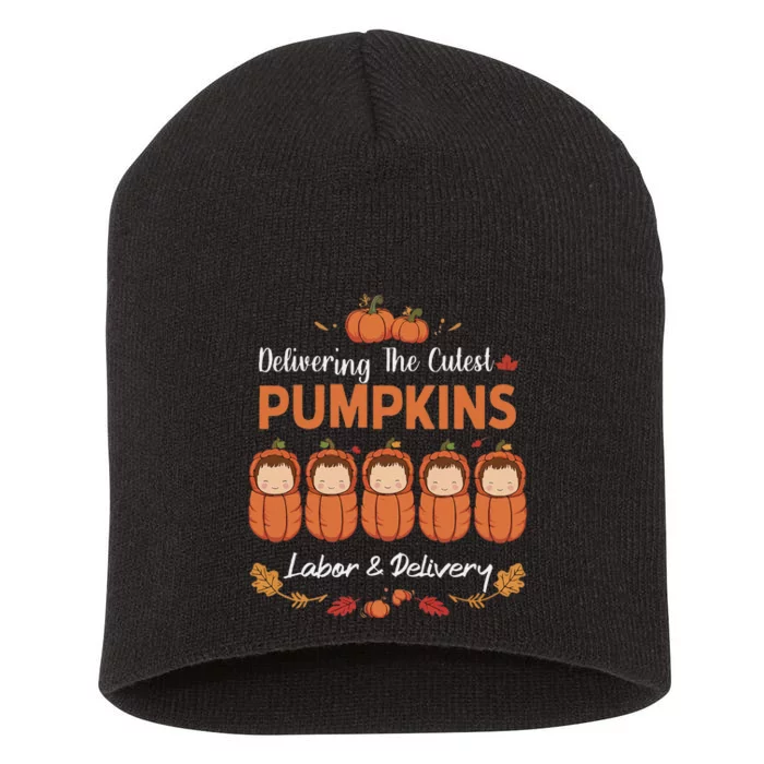 Delivering The Cutest Pumpkins Labor & Delivery Halloween Short Acrylic Beanie