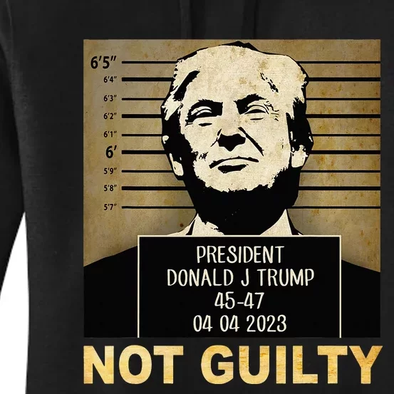 Donal Trump campaig releases mugshot Not Guilty Women's Pullover Hoodie