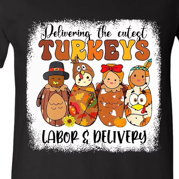 Delivering The Cutest Turkeys Labor & Delivery Thanksgiving V-Neck T-Shirt