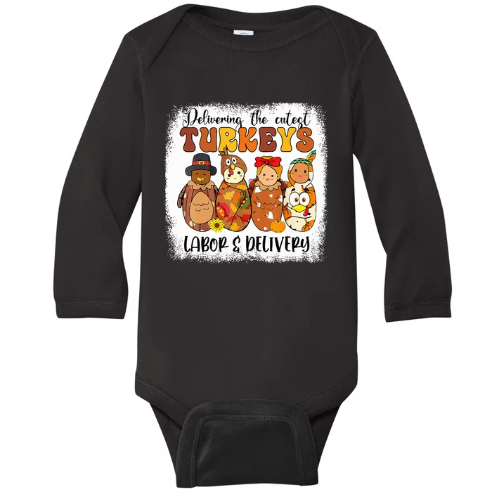 Delivering The Cutest Turkeys Labor & Delivery Thanksgiving Baby Long Sleeve Bodysuit