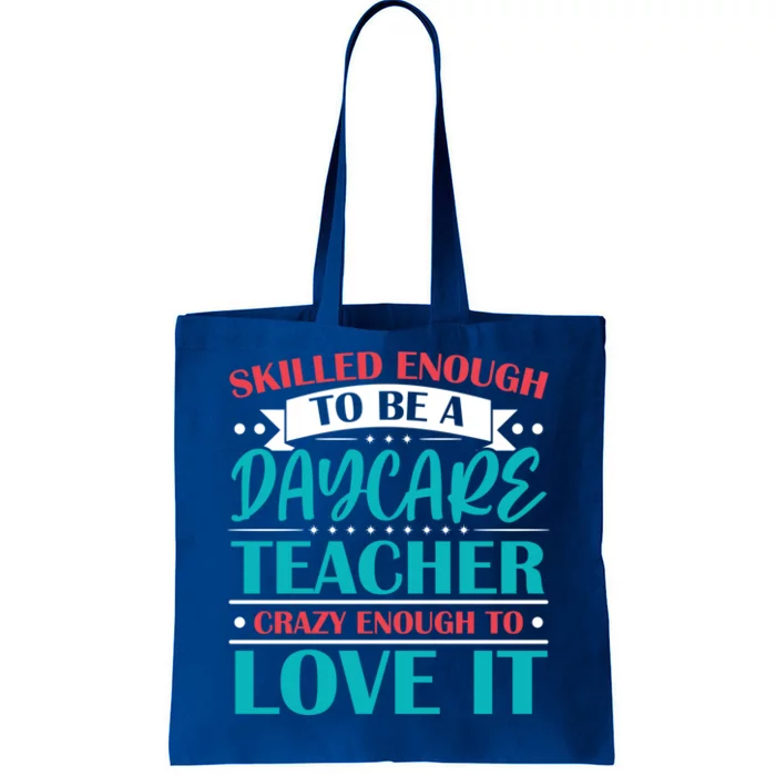 Daycare Teacher Care Educator Care Director Gift Tote Bag