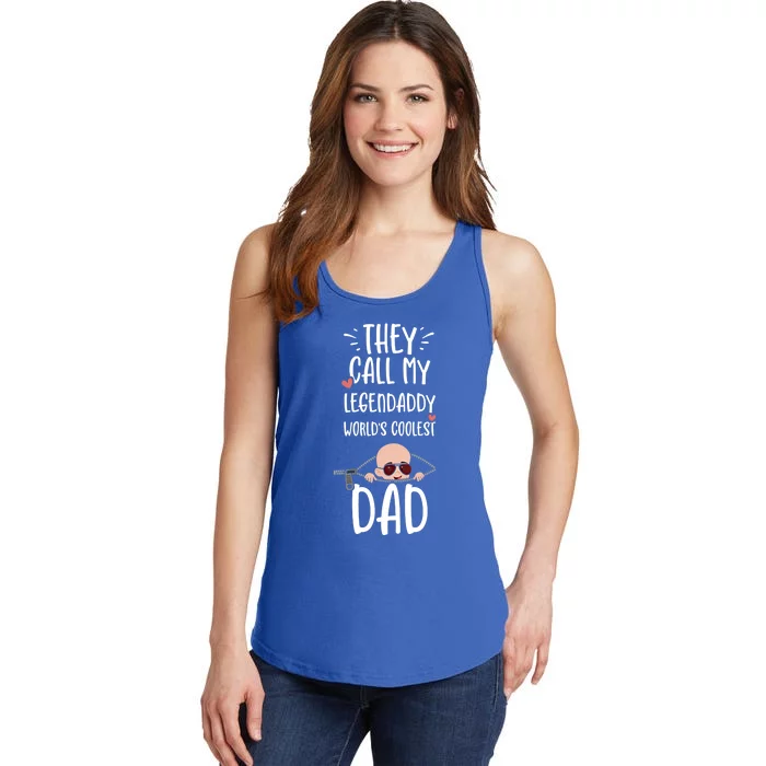 Dad: They Call My Legendaddy Worlds Coolest Da Pregnancy Great Gift Ladies Essential Tank