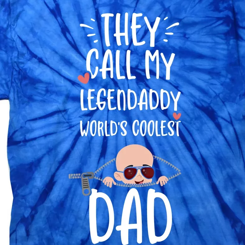 Dad: They Call My Legendaddy Worlds Coolest Da Pregnancy Great Gift Tie-Dye T-Shirt