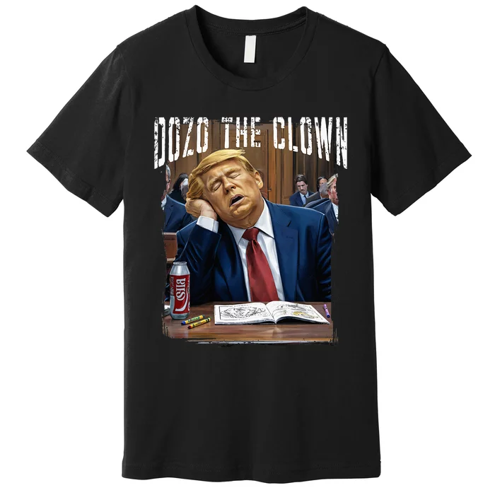 Dozo The Clown Donald Trump Sleeping At Trial Premium T-Shirt