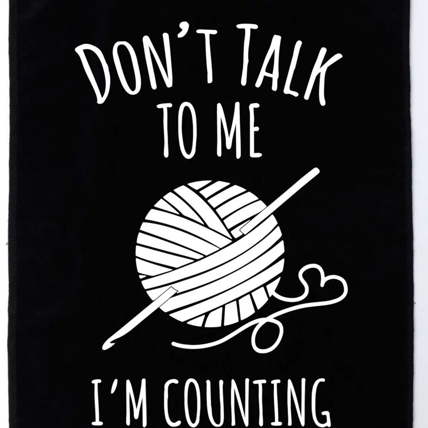 Don't Talk Counting Crochet TShirt Crocheting Gift TShirt Platinum Collection Golf Towel