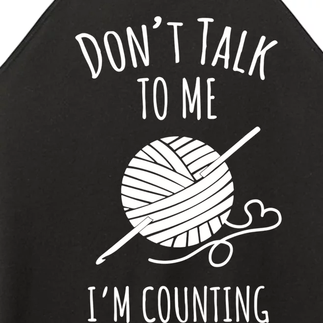 Don't Talk Counting Crochet TShirt Crocheting Gift TShirt Women’s Perfect Tri Rocker Tank