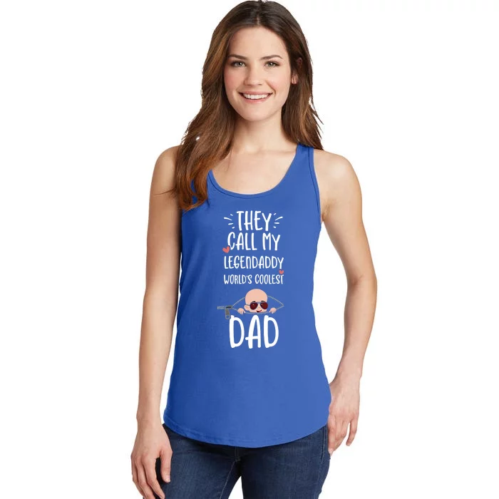 Dad: They Call My Legendaddy Worlds Coolest Da Pregnancy Funny Gift Ladies Essential Tank